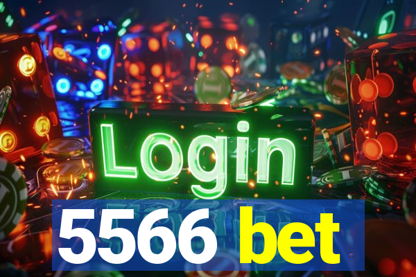 5566 bet